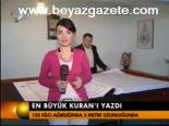 En Büyük Kuran'ı Yazdı
