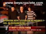 17 Mhp'li Gözaltında