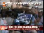 Öğretmenden Skandal Mesaj!