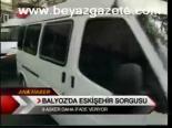 Balyoz'da Eskişehir Sorgusu