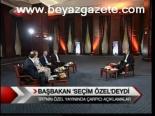 Başbakan Seçim Özel'deydi