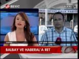 Balbay Ve Haberal'a Ret