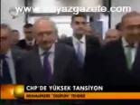 Chp'de Yüksek Tansiyon