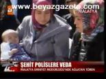 Şehit Polislere Veda