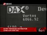 Altın Yükselişe Doymuyor