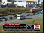 Hayatına Mal Oldu