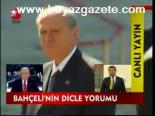 Bahçeli'nin Dicle Yorumu