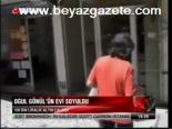 Oğul Gönül'ün Evi Soyuldu