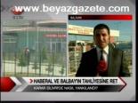 Haberal Ve Balbay'ın Tahliyesine Ret