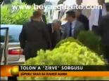 Tolon'a Zirve Sorgusu
