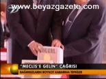 'Meclis'e Gelin' Çağrısı