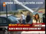 Alan'a Meclis Vizesi Çıkacak Mı?