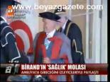 Birand'ın Sağlık Molası