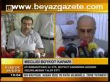 Meclisi Boykot Kararı