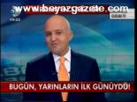 Bugün, Yarınların İlk Günüydü!