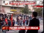 Partinin Kapısına Kilit Vuracak