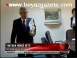 Ysk'dan İkinci Veto