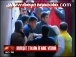 Hurşit Tolon İfade Verdi