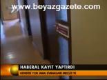 Haberal Kayıt Yaptırdı