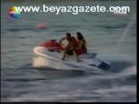 Taner'in Annesi İle Yaşadığı Jet Ski Macerası