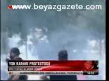 Ysk Kararı Protestosu