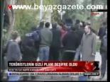Teröristlerin Gizli Planı Deşifre Oldu