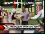 Medvedev'in Hafta Sonu Keyfi