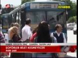 Şoförler Bilet Kesmeyecek