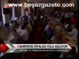 Suriye'de Diyaloğ Yolu Açılıyor