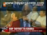 Bdp Boykot'ta Israrlı