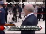 Krizden Çıkış Yolu Aranıyor