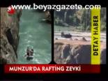 Munzur'da Rafting Zevki