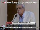 Bağımsızlar Boykota Kararlı