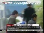 Balbay'a Mahkemeden 2. Ret