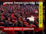 Açılışta Dikkat Çekenler