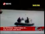 Su Üstünde Yürüyordu Ki...