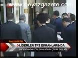 Liderler Trt Ekranlarında