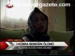 Kübra Bebeğin Ölümü
