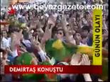 Demirtaş Konuştu