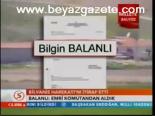 Balanlı: Emri Komutandan Aldık