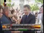 Sarkozy'nin Zor Anları