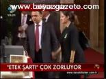 Etek Şartı Çok Zorluyor