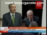 Erdoğan: Kararlara Saygılı Olun