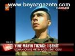 Yine Mayın Tuzağı: 1 Şehit