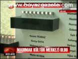 Madımak Kültür Merkezi Oldu