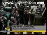 Abd Imf'nin Markajında