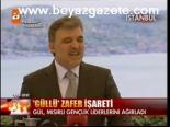 Gül'den Zafer İşareti