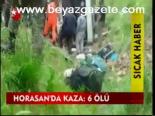 Horasan'da Kaza: 6 Ölü