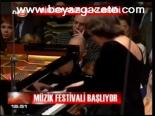 Müzik Festivali Başlıyor