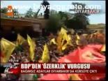 Bdp'den Özerklik Vurgusu
